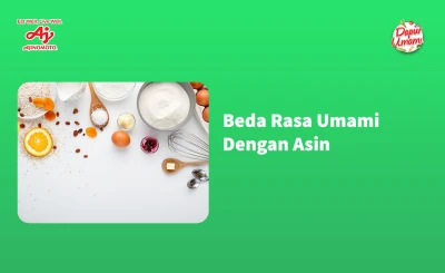 Beda Rasa Umami Dengan Asin